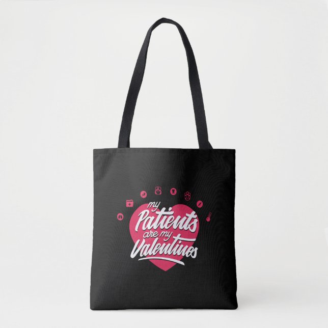 Patienten sind meine Valentine das Zitat meiner Pa Tasche (Vorderseite)