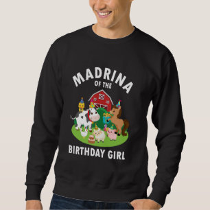 Patin des Geburtstagsmädchen Bauernhoftiere Bauern Sweatshirt