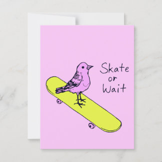 Patiner ou attendre - Carte postale de skateboard