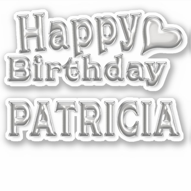 Patricia Happy Birthday silver Aufkleber Sticker (Vorderseite)