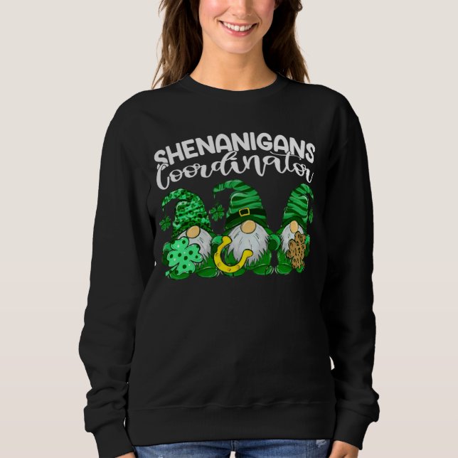 Patrick Gnomes Shenanigans Coordinator Patricks Da Sweatshirt (Vorderseite)