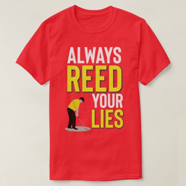 PATRICK REED IMMER REED DEINE LIES GREEN GOLFER T-Shirt (Design vorne)
