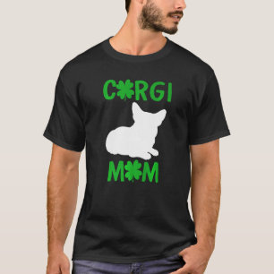 Patricks Day Hund Mama Fur Mama Saint Paddys Corgi T-Shirt