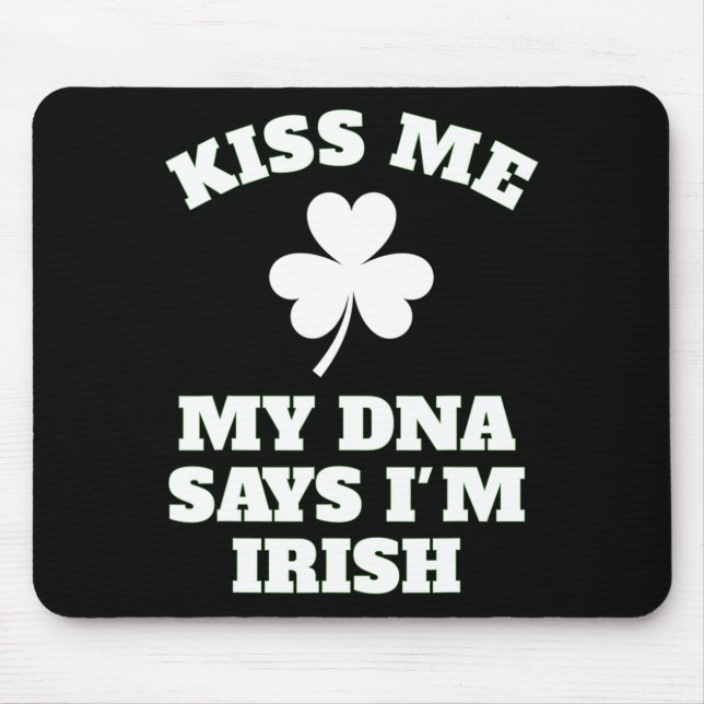 Patricks Day Kiss Me Funny Dna Test Irish Mousepad (Vorne)