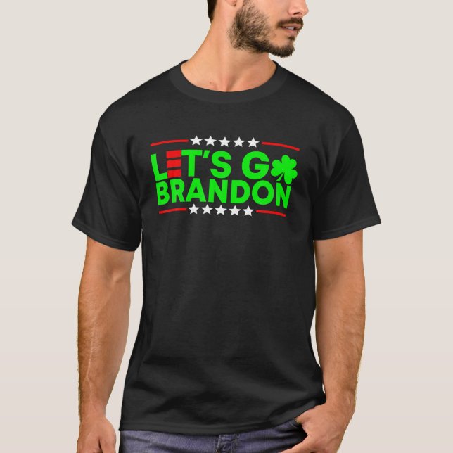 Patrick's Day Let's Go Patrick's Day Brandon T-Shirt (Vorderseite)