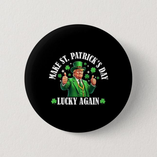Patricks Day Lucky Wieder Funny St Patricks D Button (Vorderseite)