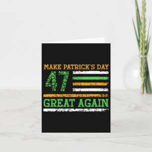 Patricks Day wieder großartig 47 Trump Patrick's D Karte