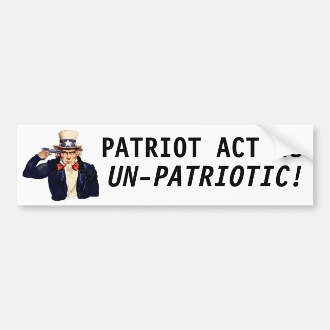 Patriot Act ist unpatriotisch! Autoaufkleber (Vorne)