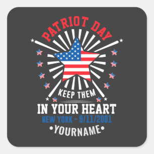 Patriot Day Never Forget September 11 2001 Quadratischer Aufkleber