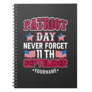 Patriot Day Vergiss nie 9 11 Notizblock