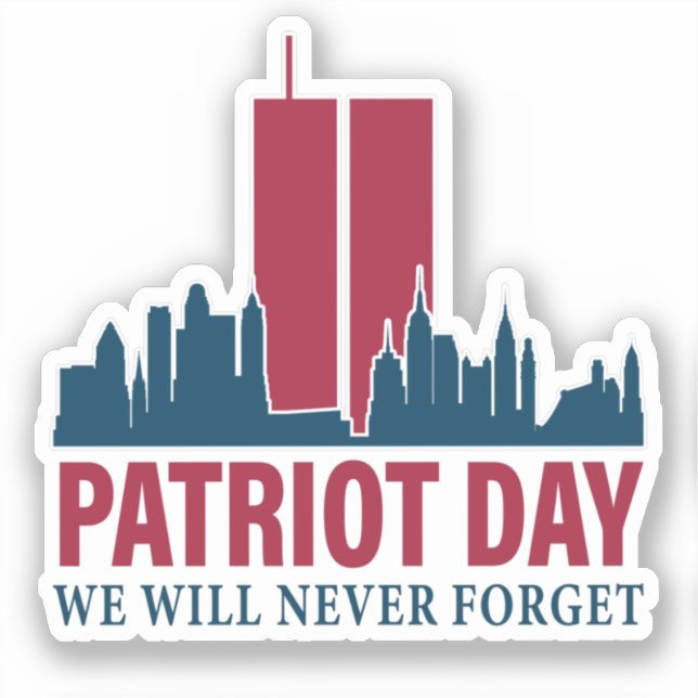 Patriot Day; wir werden nie vergessen Aufkleber (Vorderseite)