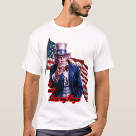 Patriot Uncle Sam sagt: "Sauge nicht an meinem Fin T-Shirt