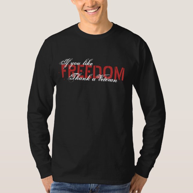 PATRIOT ", WENN SIE FREIHEIT MÖGEN, DANKEN einem T-Shirt (Vorderseite)