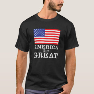 Patriotic America the Great USA Flag Design T-Shirt