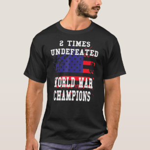 Patriotic American 2 Times Unbesiegt Weltkrieg Ch T-Shirt
