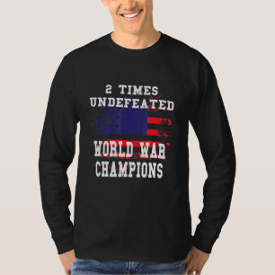 Patriotic American 2 Times Unbesiegt Weltkrieg Ch T-Shirt
