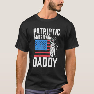 Patriotic American Daddy Usa America Us Patriot Da T-Shirt
