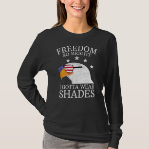Patriotic Bald Eagle trägt Shades Freedom So Bri T-Shirt