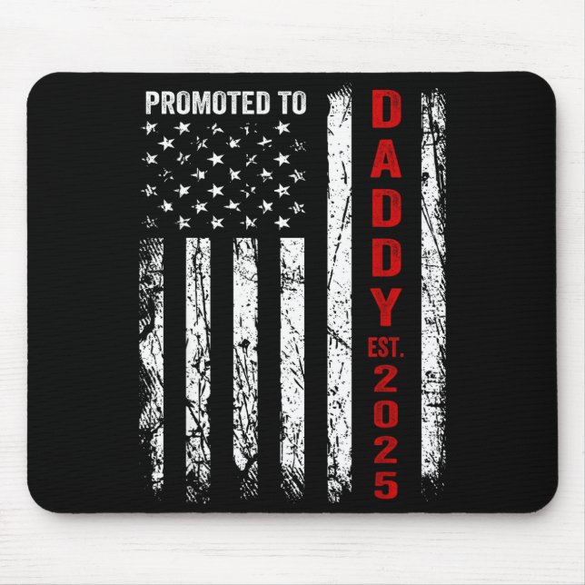 Patriotic Dad Promoted To Daddy Est 2025 New Dad 2 Mousepad (Vorne)