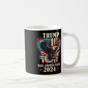 Patriotic Eagle Usa Flag Trump 2024 Nehmen Sie Ame Kaffeetasse