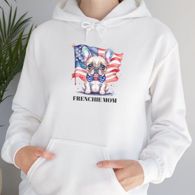 Patriotic French bulldog frenchie mom Hoodie (Von Creator hochgeladen)