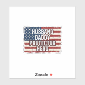 Patriotic Husband Daddy Protector Hero Flag Shirt  Aufkleber