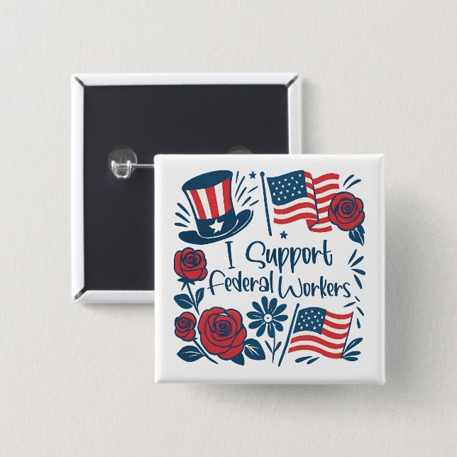 Patriotic I unterstützt Bundesstaatliche Arbeitneh Button (Vorne & Hinten)