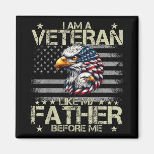 Patriotic Ich bin Veteran wie mein Vater vor mir Magnet