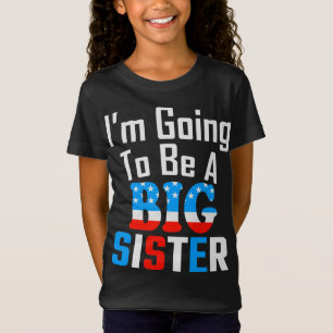 Patriotic, ich werde eine große Schwester sein T-Shirt