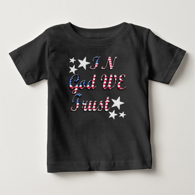 Patriotic in God We Trust Flag Baby Shirt (Vorderseite)