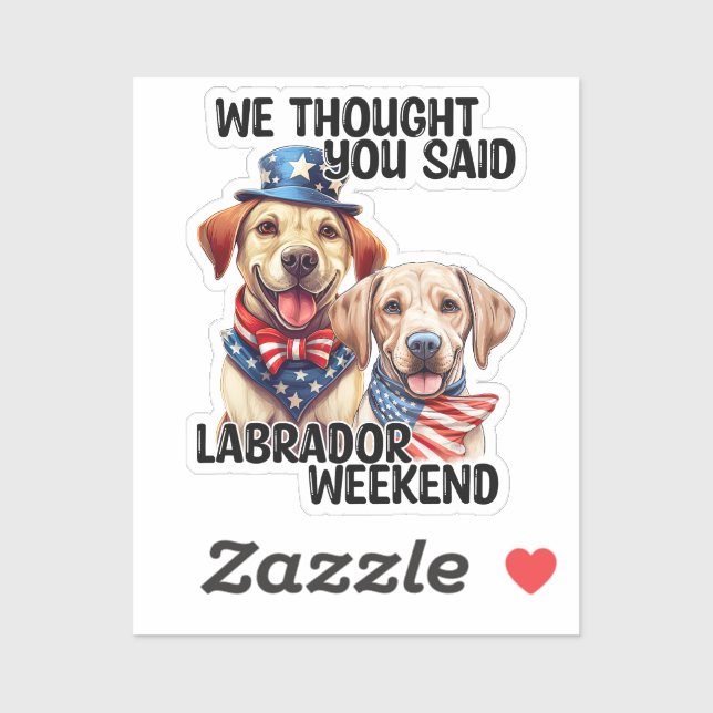 Patriotic Labrador Hunde Zitat Funny Spaß Aufkleber (Blatt)