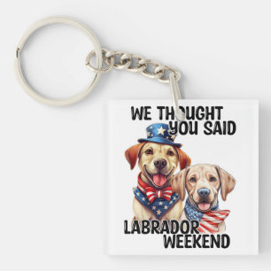 Patriotic Labrador Hunde Zitat Funny Spaß Schlüsselanhänger