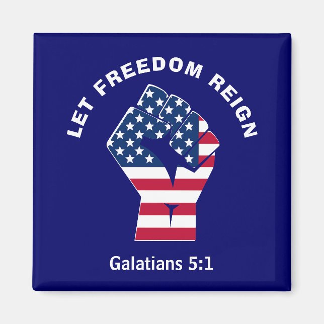 Patriotic LIESS FREEDOM REIGN American Flag Magnet (Vorne)