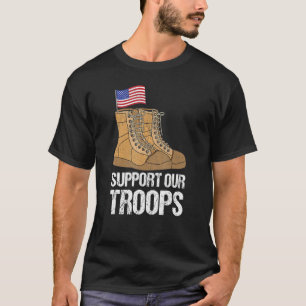 Patriotic Military Support Our Troops T-Shirt