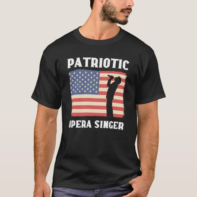 Patriotic Opera Singer Music Choir Opera Singer T-Shirt (Vorderseite)