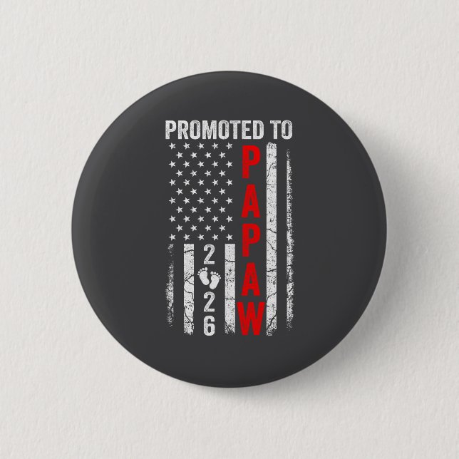 Patriotic Promoted To Papaw 2026 First Time New Pa Button (Vorderseite)