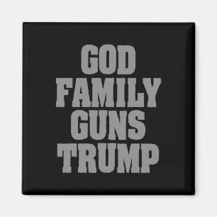 Patriotic Trump God Family Guns Trump Magnet