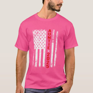 Patriotisch für Tante Est 2025 zum ersten Mal N T-Shirt