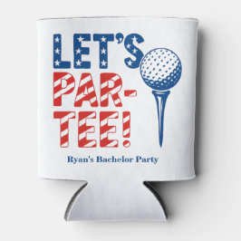 Patriotisch "Lass's Par-T-Shirt!" Golf Can Cooler Dosenkühler