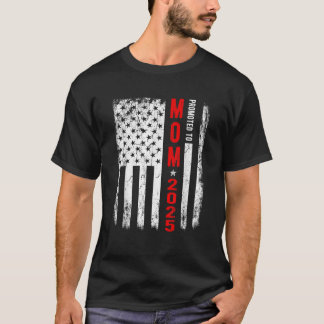 Patriotisch Zur Mama Befördert Est 2025 Erstes Mal T-Shirt
