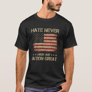 Patriotische Hemden für Männer, Hass hat niemals N T-Shirt