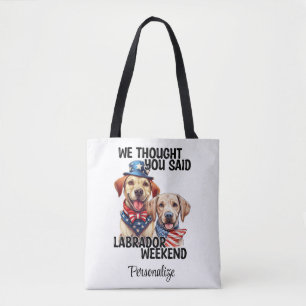 Patriotische Labrador-Hunde Zitat Lustiger Humor Tasche