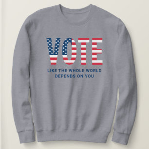 Patriotische Wahl Amerikanische Flagge Grau Zitat Sweatshirt