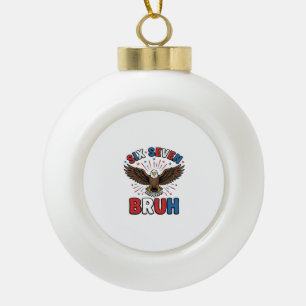 Patriotischer Adler Sechs Sieben Bruh Vektordesign Keramik Kugel-Ornament