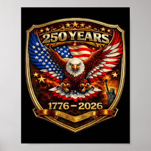 Patriotischer Adler und Flagge 250 Jahre 1776-2026 Poster