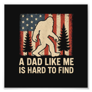 Patriotischer Bigfoot Ein Vater Wie Ich Ist Schwer Fotodruck