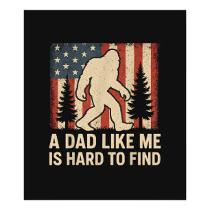 Patriotischer Bigfoot Ein Vater Wie Ich Ist Schwer Fotodruck