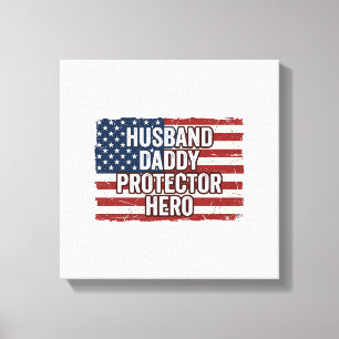 Patriotischer Ehemann Daddy Beschützer Held Flagge Leinwanddruck