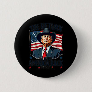 Patriotischer Präsident Donald Trump Cowboy Nimm A Button
