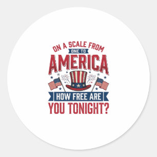 Patriotisches Amerika Wie Frei Bist Du Heute Abend Runder Aufkleber